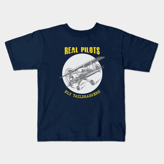 Real Pilots Fly Taildraggers on Dark Kids T-Shirt by ocsling